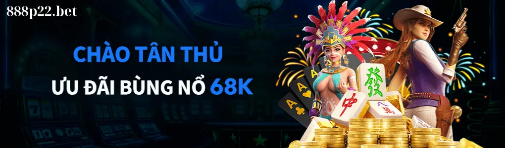 68k cho tân thủ 888p22vip